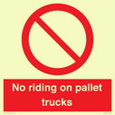 no-riding-on-pallet-trucks-sign~